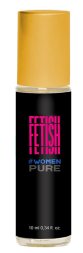 Духи з феромонами для жінок FETISH PURE WOMEN, 10 ml